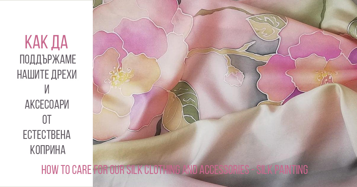 How to care for our silk clothing and accessories - Silk painting